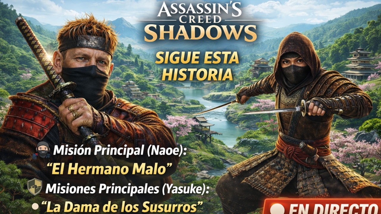 Assassin's Creed Shadows ⛩️ | EL HERMANO MALO y LA DAMA con NAOE y YASUKE 🥷🛡️ | Parte 4