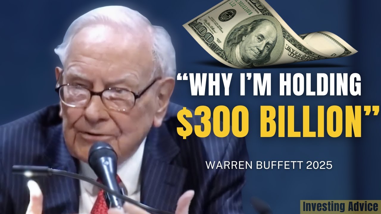 Warren Buffett Explains Why He&rsquo;s Holding $300 Billion in Cash | Berkshire 2025