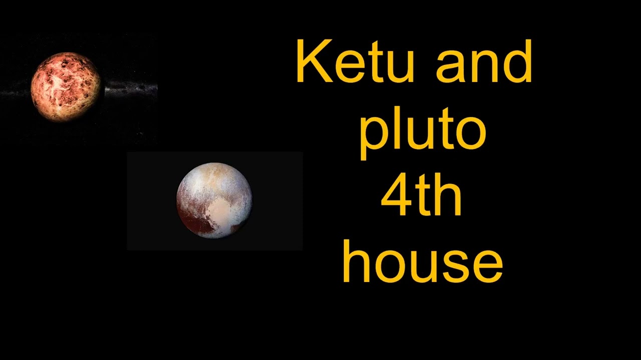 Ketu and  Pluto in 4th house #astrologyforecast #science #astrologypredictions