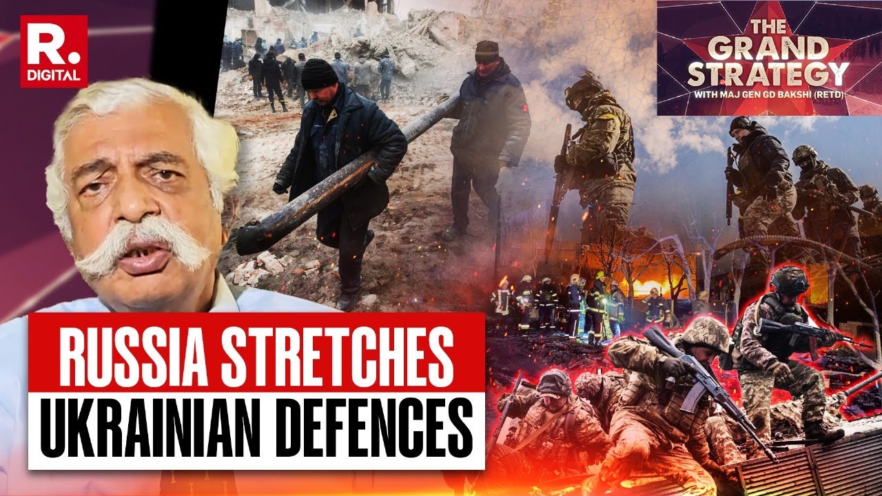 Russian Forces expanding offensive to Sumy - How will Ukraine Hit Back? | Maj Gen GD Bakshi