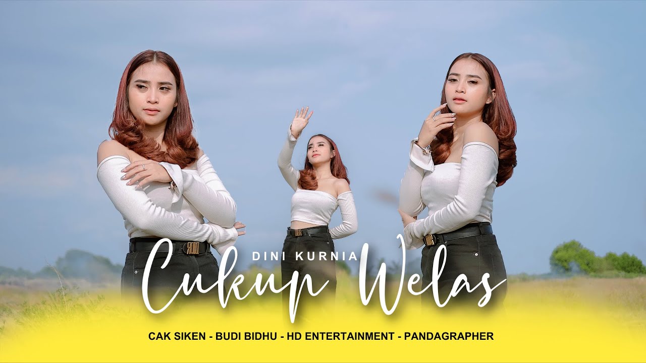 DINI KURNIA | CUKUP WELAS (Official Music Video) dadio angin sing kiro biso di dileng