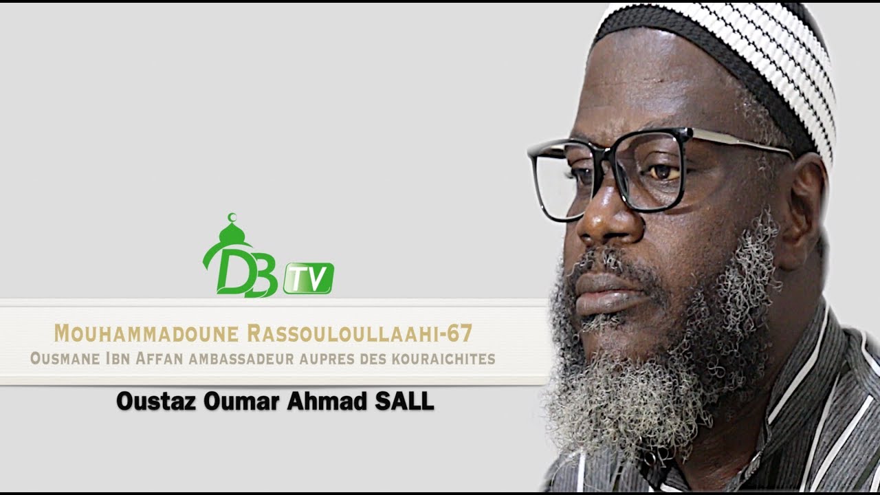 La vie du Prophète (HSWS) 67: Ousmane Ibn Affan ambassadeur auprès des kouraichites | 09-10-2019