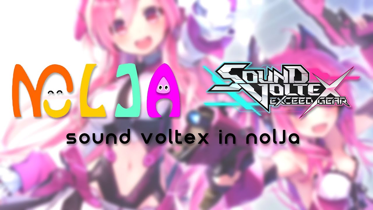 [NOLJA] SOUND VOLTEX EXCEED GEAR LIVE No.1 | 사운드볼텍스 익시드 기어 실시간 스트리밍