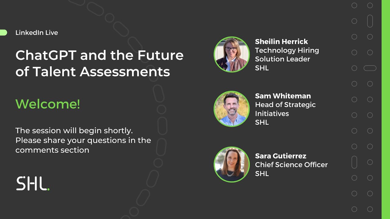 SHL Live | ChatGPT and the Future of Talent Assessments