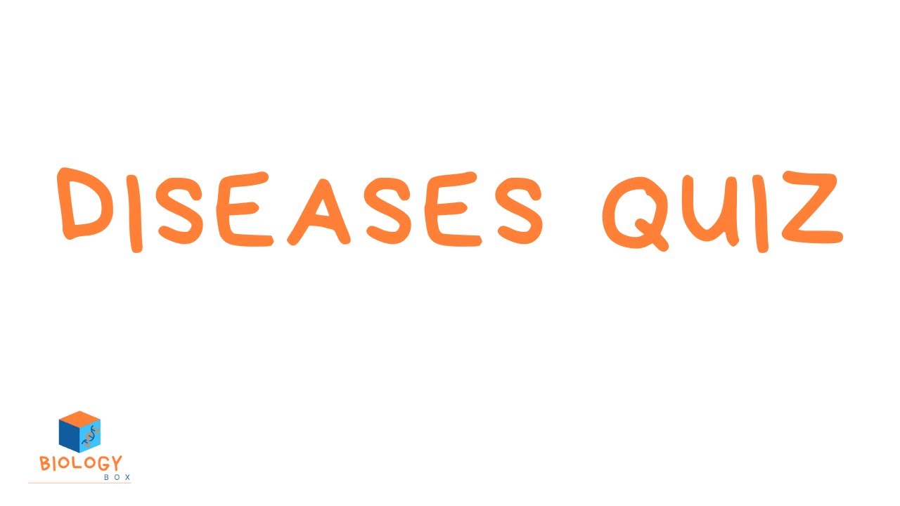 GCSE Biology - Infection & Response #14 - Diseases Quiz