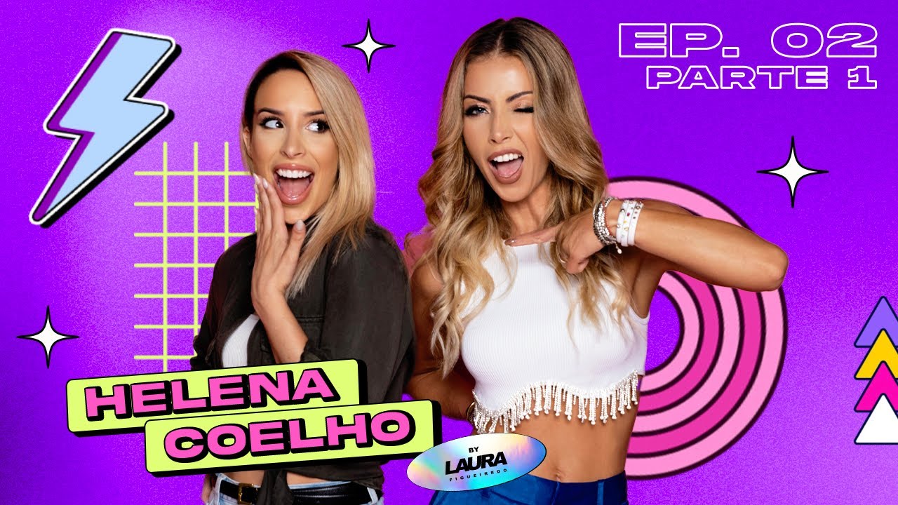 LAURA, VAMO QUE VAMO #2 HELENA COELHO PARTE I