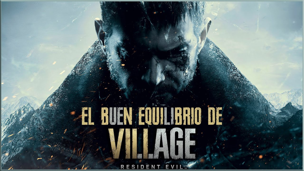 Resident Evil Village | EL EQUILIBRIO PERFECTO