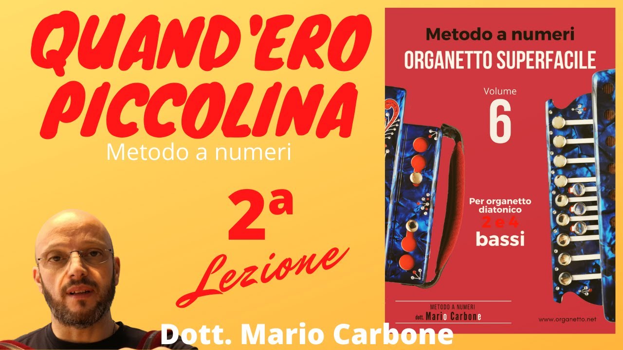 2a Lezione  - QUAND'ERO PICCOLINA - ORGANETTO SUPERFACILE  Vol. 6