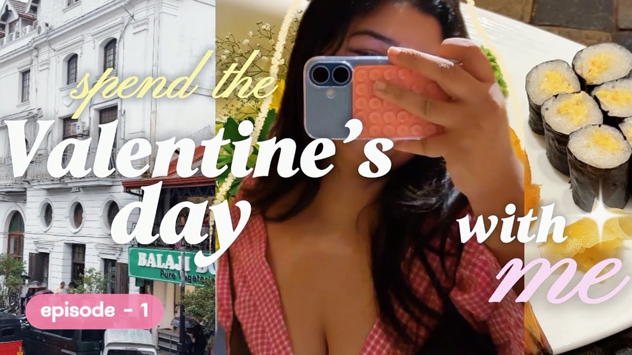 Spend the Valentine’s Day with me ✨ | නුවර ගත කරපු දවසක් 💗 