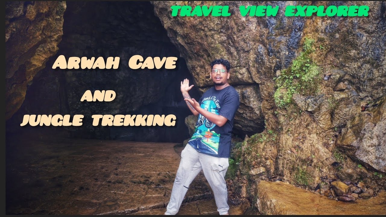 MEGHALAYA | DAY SIX | PART 4 | WITH TRAVEL VIEW EXPLORER | ARWAH CAVE