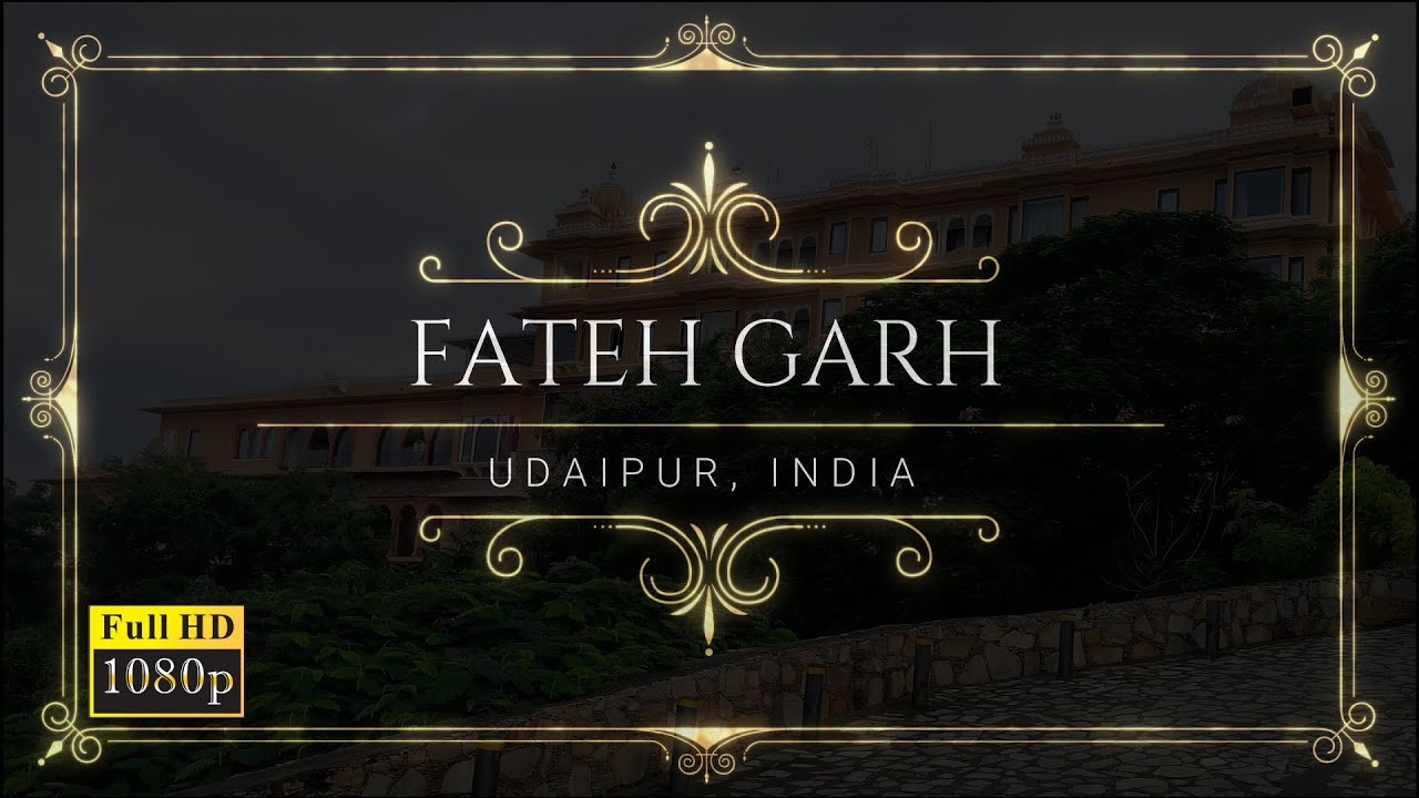 Fateh Garh | 5 Star Hotel Udaipur | India Hotels