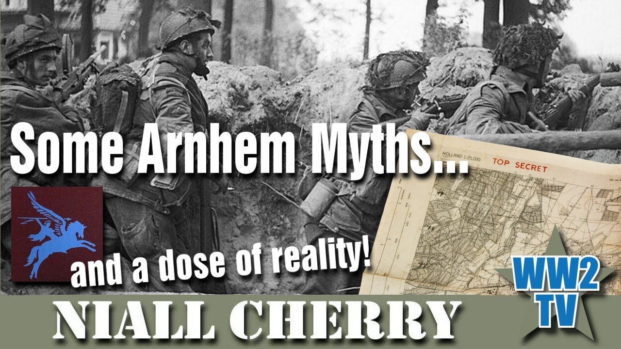 Some Arnhem Myths... and a dose of reality! Part 1