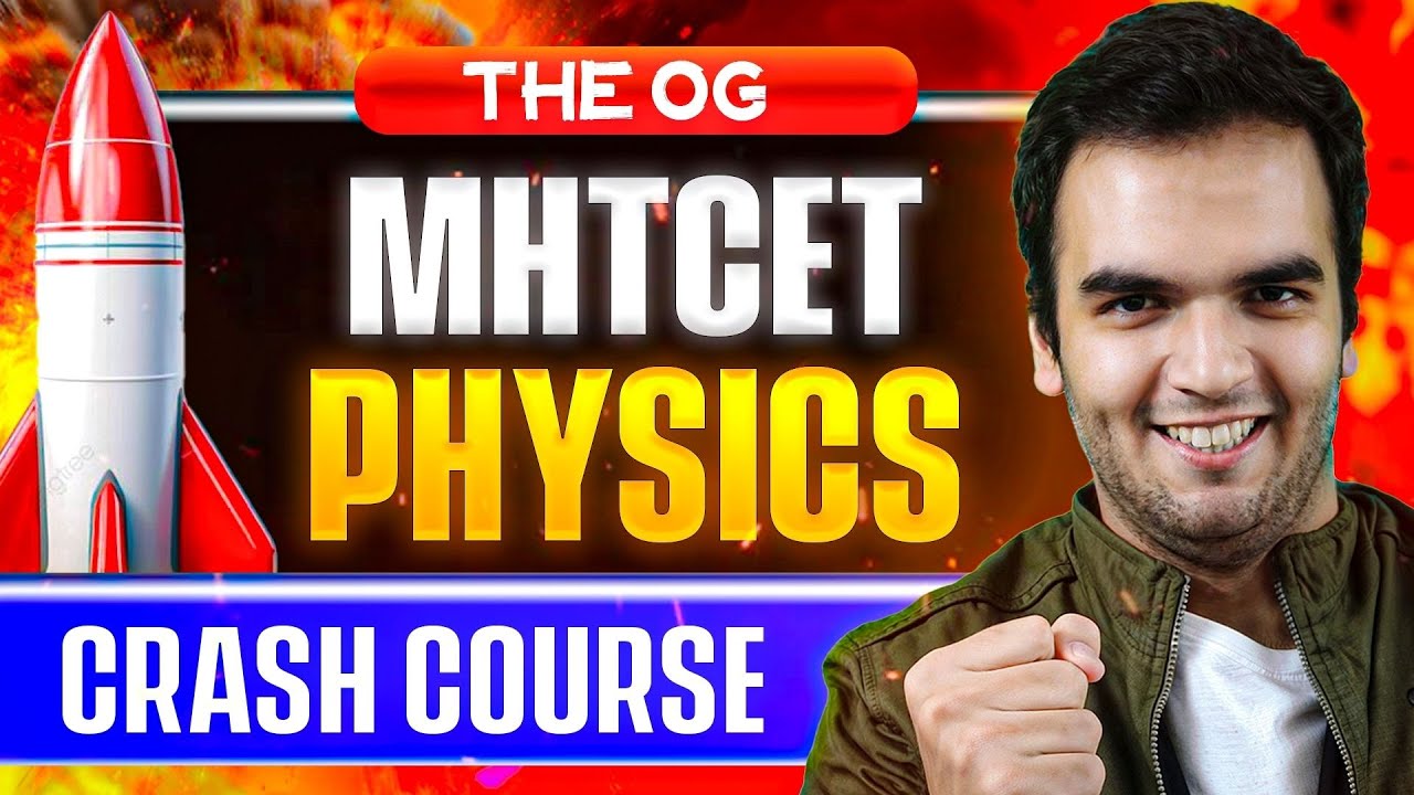 MHTCET Physics CRASH COURSE Launch - THE OG PHYSICS CRASH COURSE - MHTCET 2026 RG Lectures COMBO