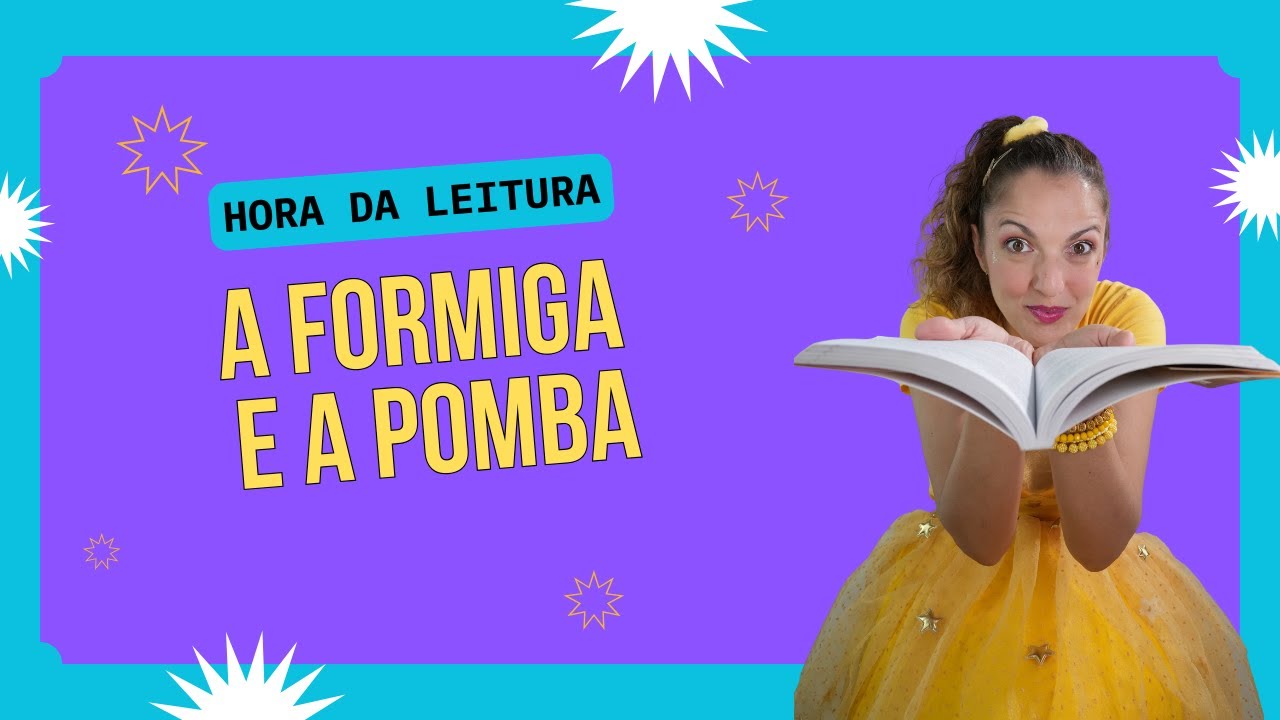 Hora da leitura com a Estrela - A formiga e a pomba
