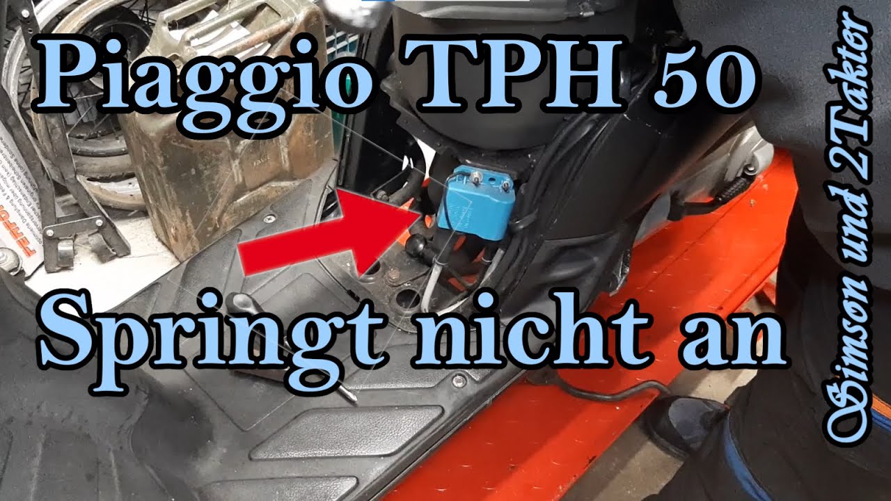 Piaggio TPH 50 Springt nicht an. Fehlersuche