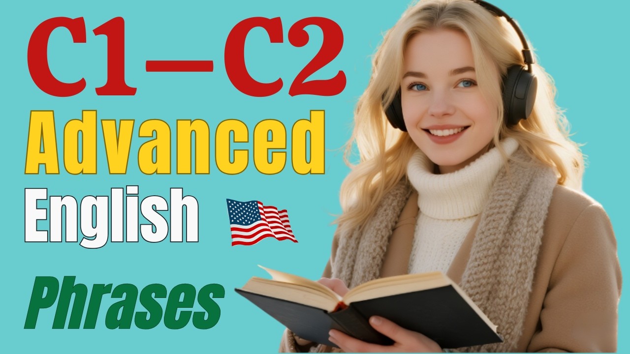 C1–C2 Advanced English Phrases to Speak Naturally | Clear Sound English