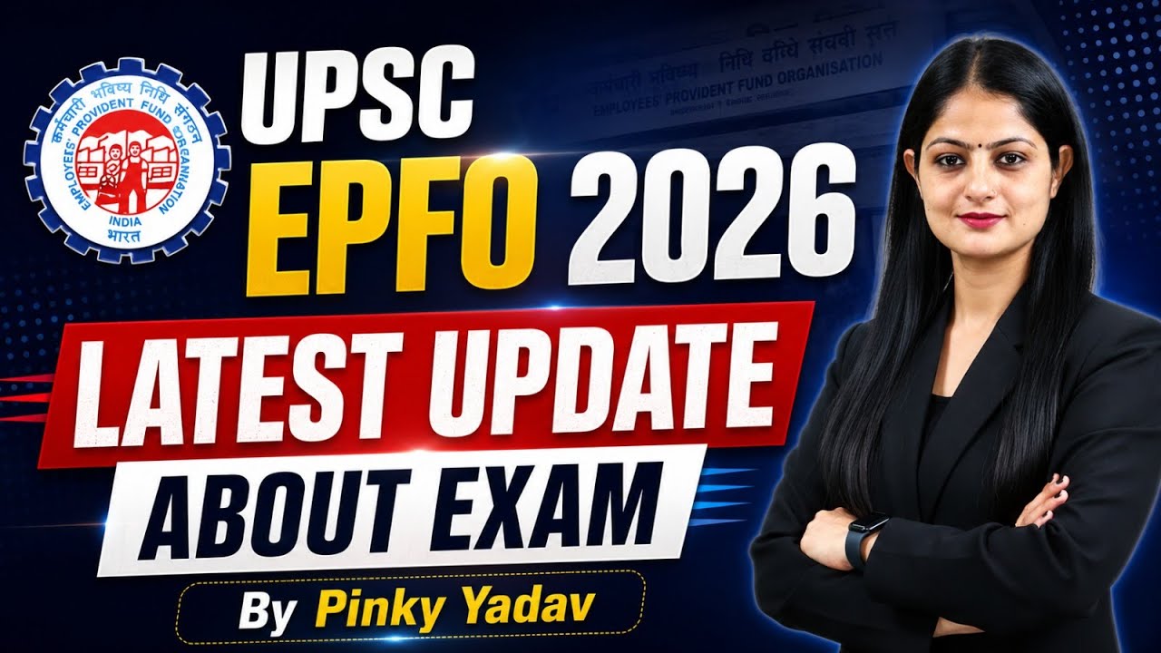 UPSC EPFO 2026 | Latest Update about UPSC EPFO Exam | By Pinky Yadav
