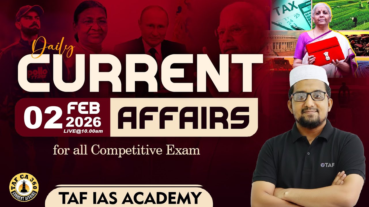 🔴CURRENT AFFAIRS | 02 FEB 2026 | BUDGET | TAF