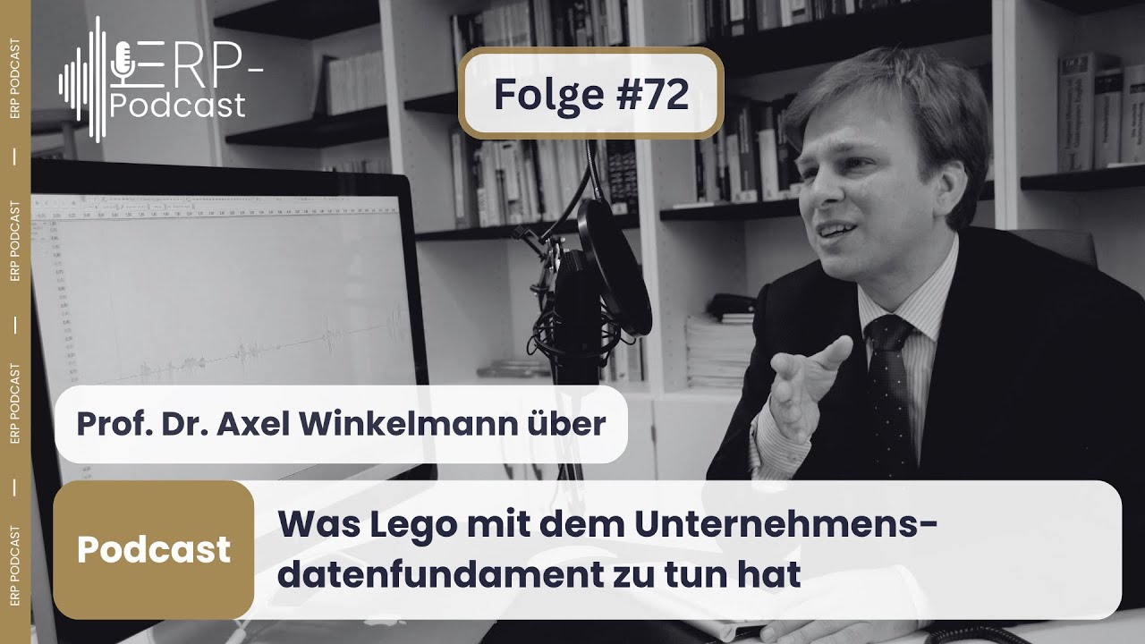 ERP-Podcast Folge 72 - Was Lego mit dem Unternehmensdatenfundament zu tun hat