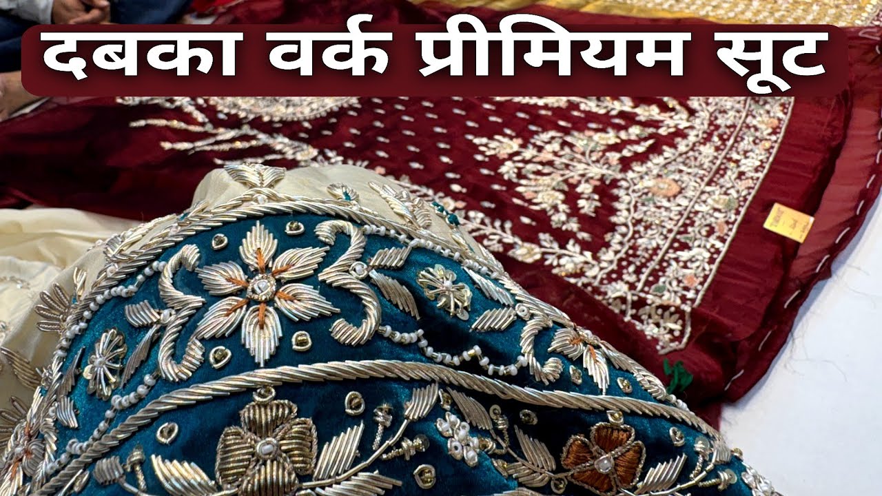 Dabka Work Premium Class Suits
