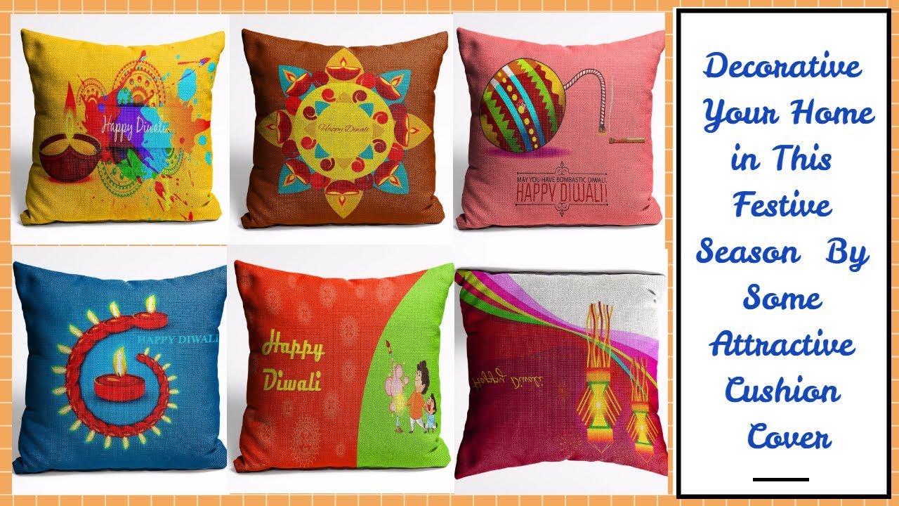 Decorative Your Home in This Festive Season  By Some Attractive Cushion Cover