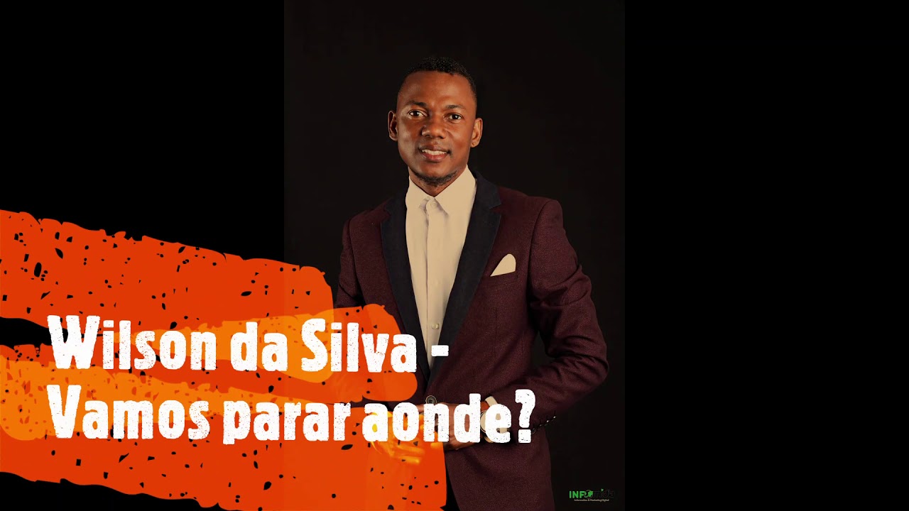 Wilson da Silva - Vamos parar aonde