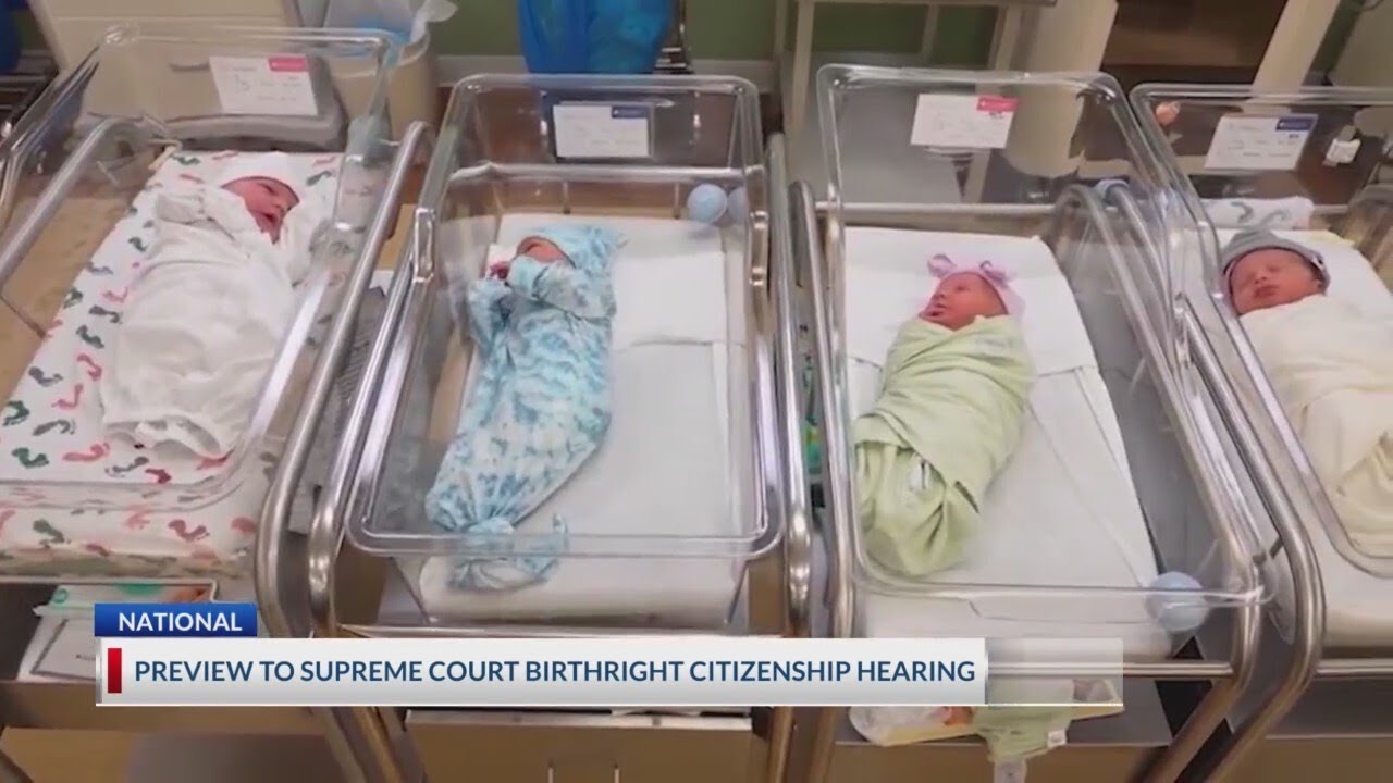 Preview to Supreme Court birthright citizenship hearing