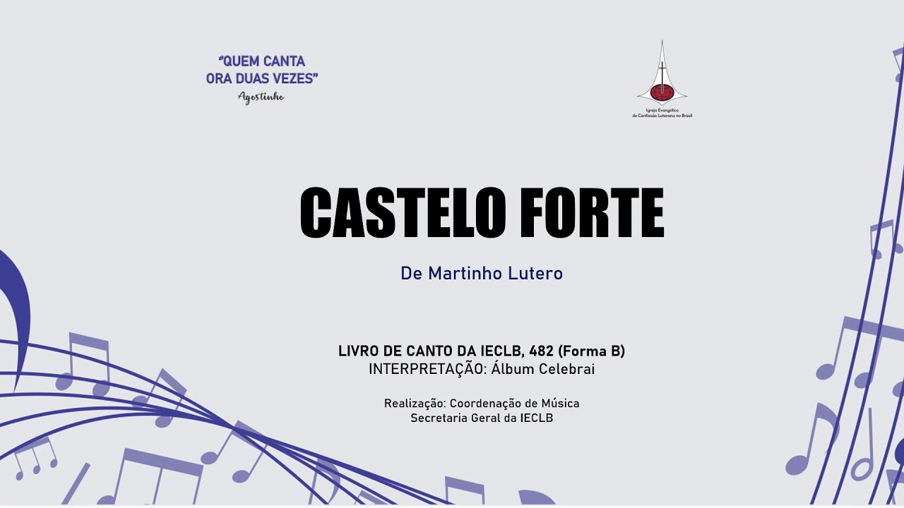 Deus é castelo forte - Martim Lutero