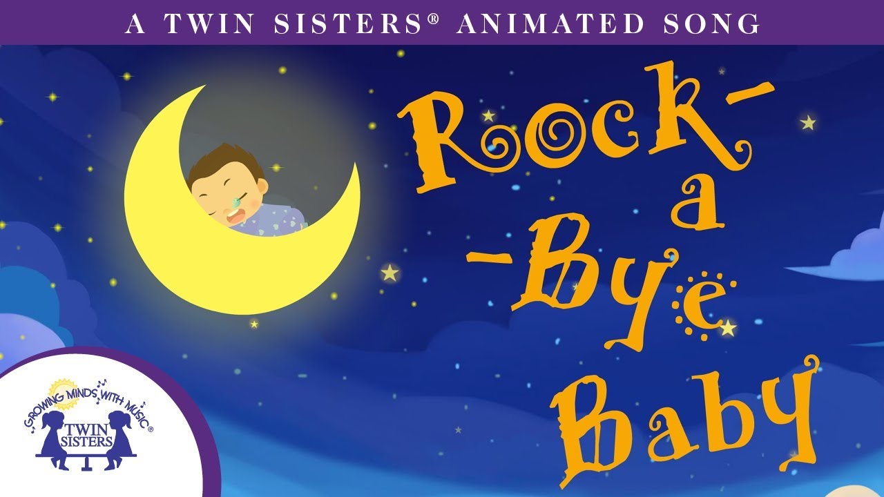 Rock-A-Bye Baby - Perfect For Bedtime! - A Twin Sisters® Animated Song