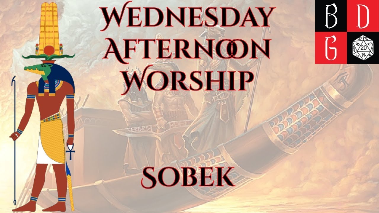 \Pathfinder/ Wednesday Afternoon Worship XXXIII - Sobek (With Custom Obedience And Antipaladin Code)