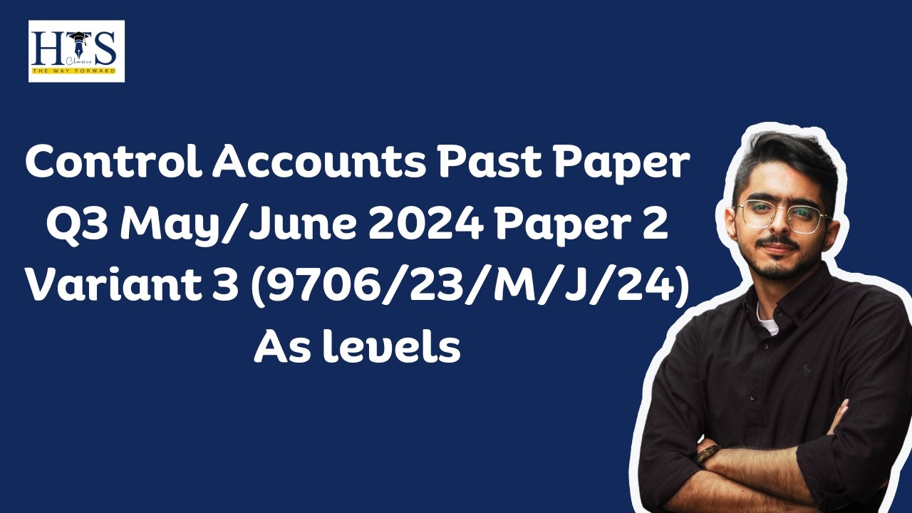 Control Accounts Past Paper Q3 May/June 2024 Paper 2 Variant 3 (9706/23/M/J/24) As levels