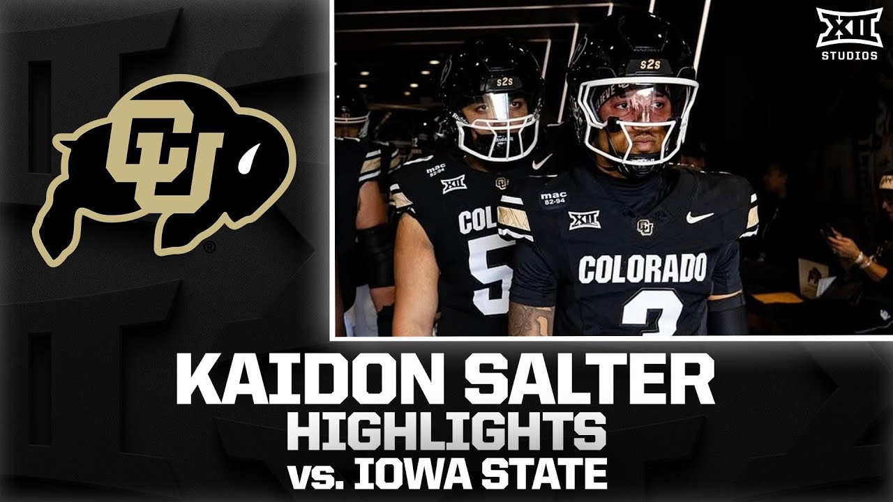 Kaidon Salter LEADS Colorado to Victory Over #22 Iowa State | 2025 Big 12 Football