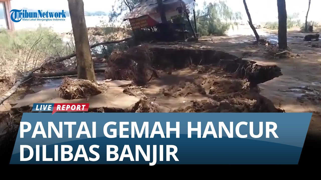 WARUNG PANTAI GEMAH LUDES Dilibas Banjir, Tanah Pantai Berlobang