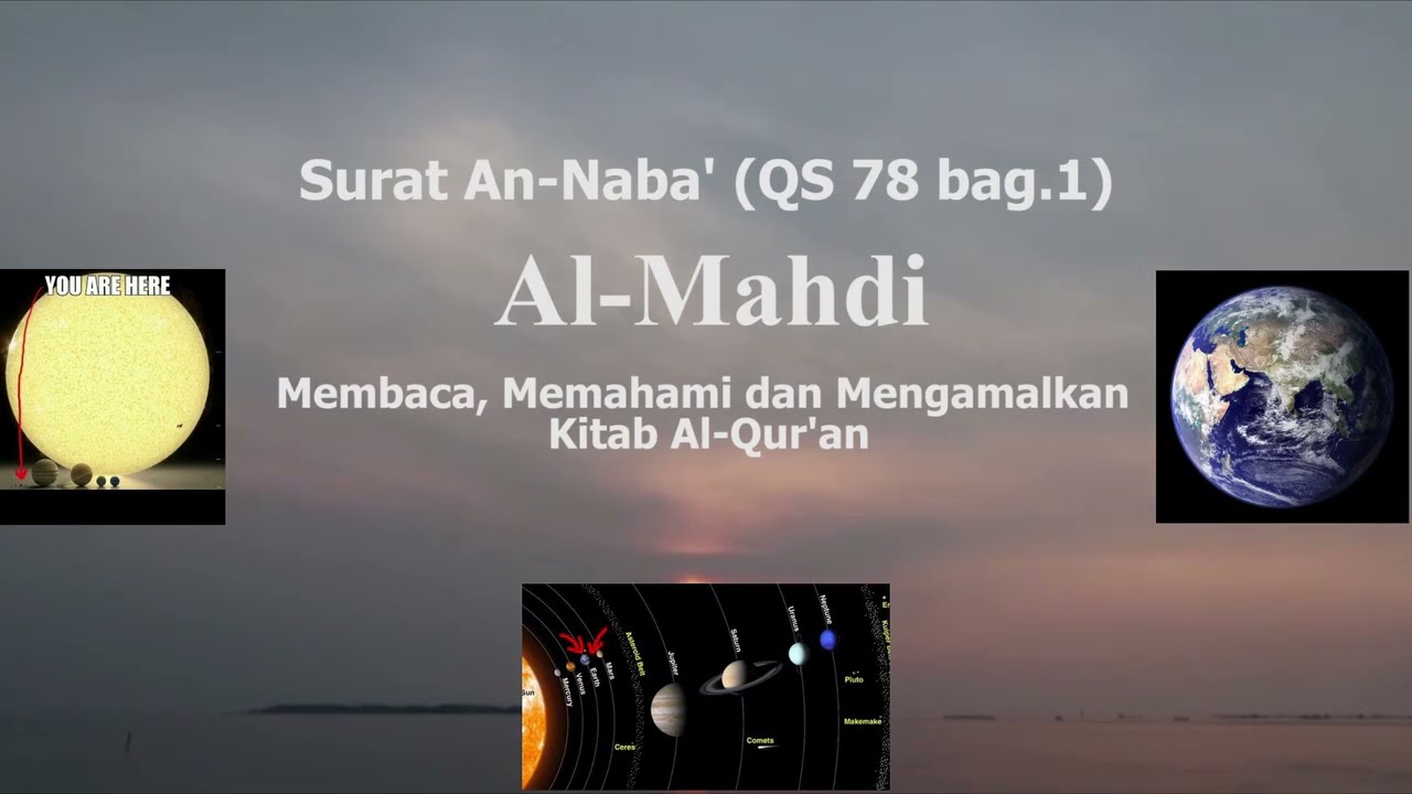 Surat An-Naba’ (QS 78 – bag.1)) – Al-Mahdi