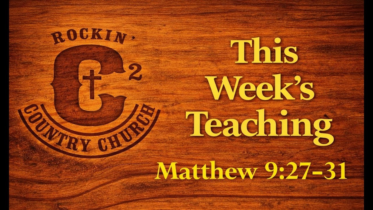 Welcome to RCCTV. The Book Of Matthew Part 32. Chapter 9:27-31
