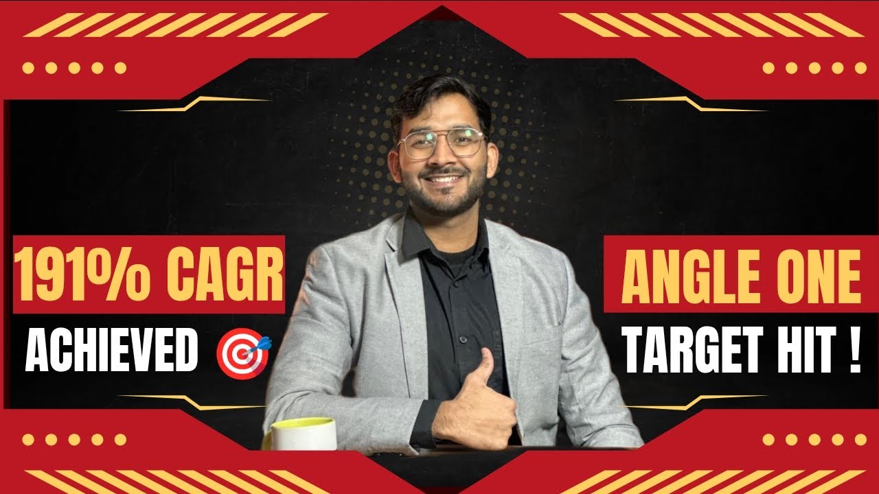 Angel One Target Achieved! 191% CAGR Case Study. 