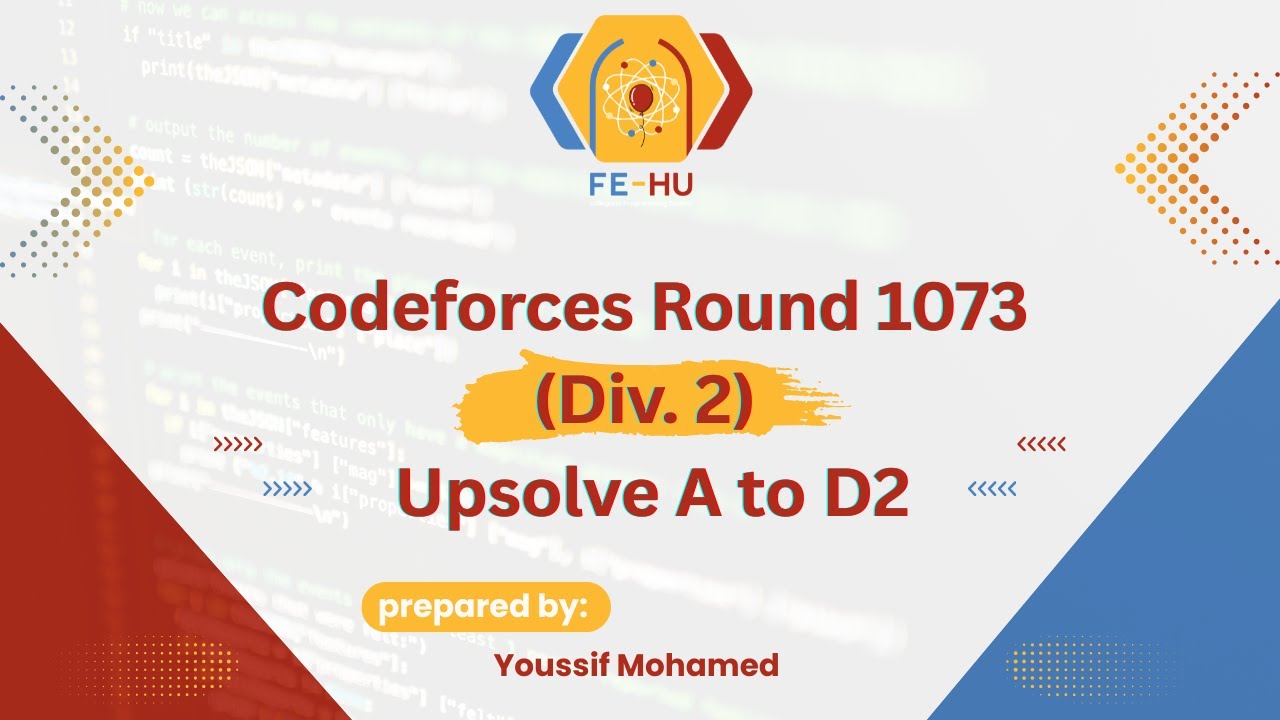 Codeforces Round 1073 (Div. 2) Upsolve from A to D2 | (Arabic) شرح بالعربي
