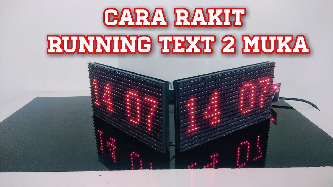 CARA MUDAH RAKIT RUNNING TEXT 2 MUKA