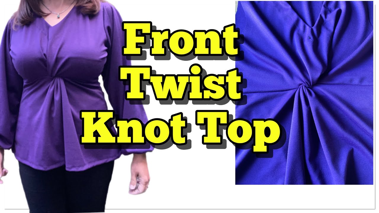 Trendy and Easy- Front TWIST Knot Top/ Blouse/Dress Tutorial 🥳