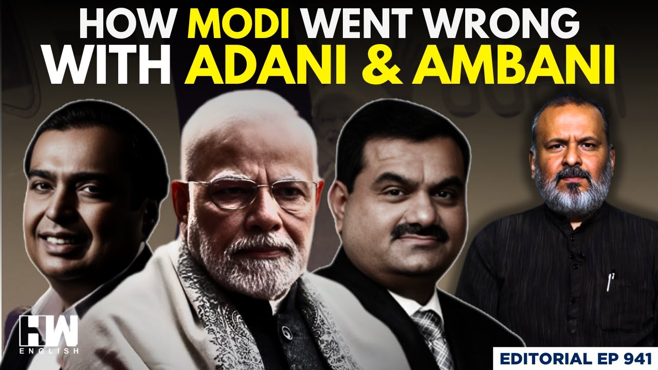 Editorial With Sujit Nair | How Modi Went Wrong With Adani And Ambani