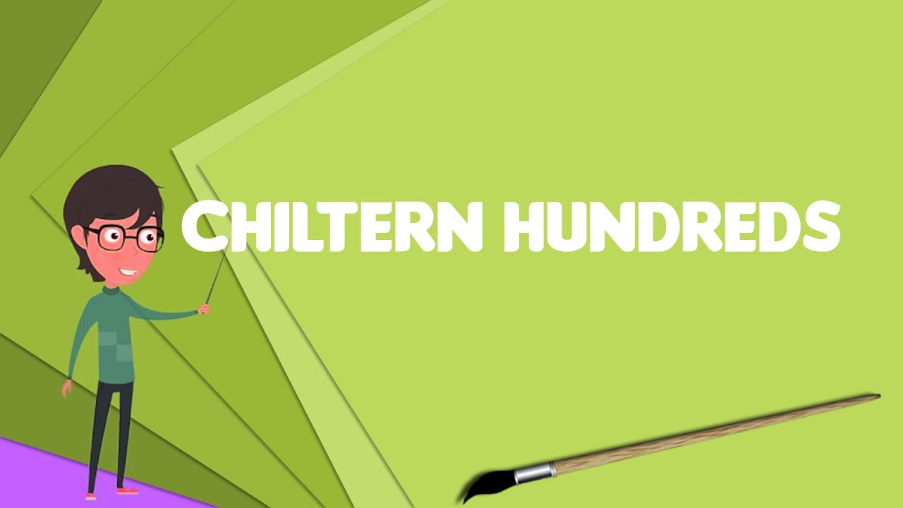 What is Chiltern Hundreds?, Explain Chiltern Hundreds, Define Chiltern Hundreds