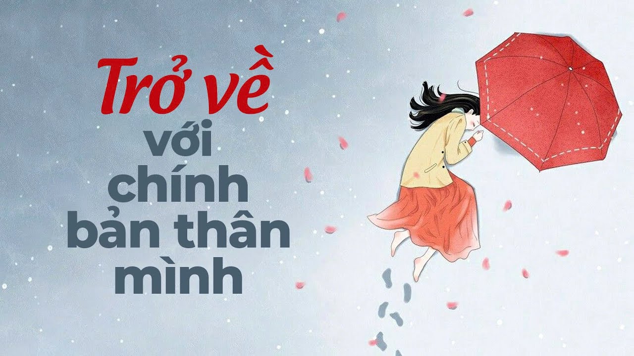 Trở Về Với Chính Bản Thân Mình | Blog Radio
