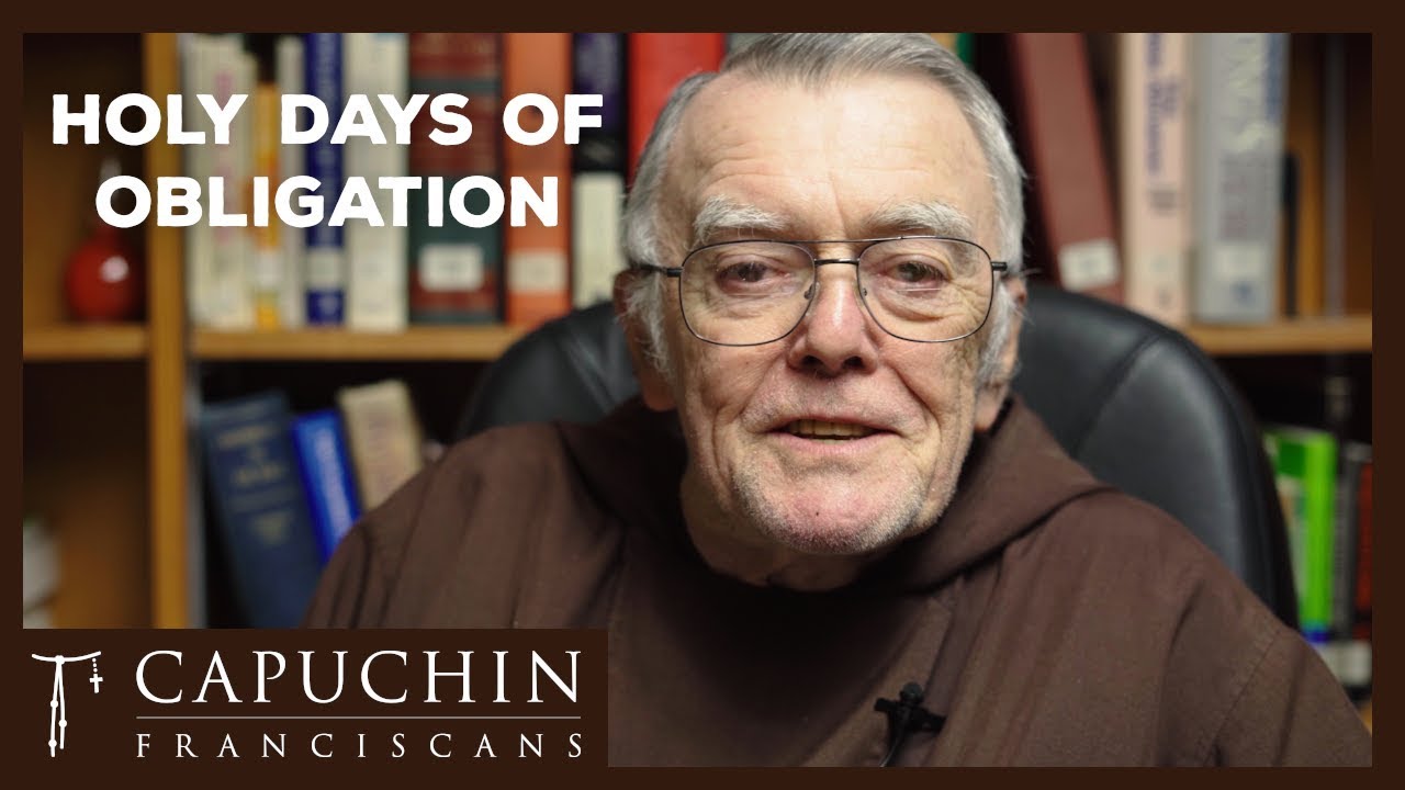 Holy Days of Obligation (Ask a Capuchin) | Capuchin Franciscans
