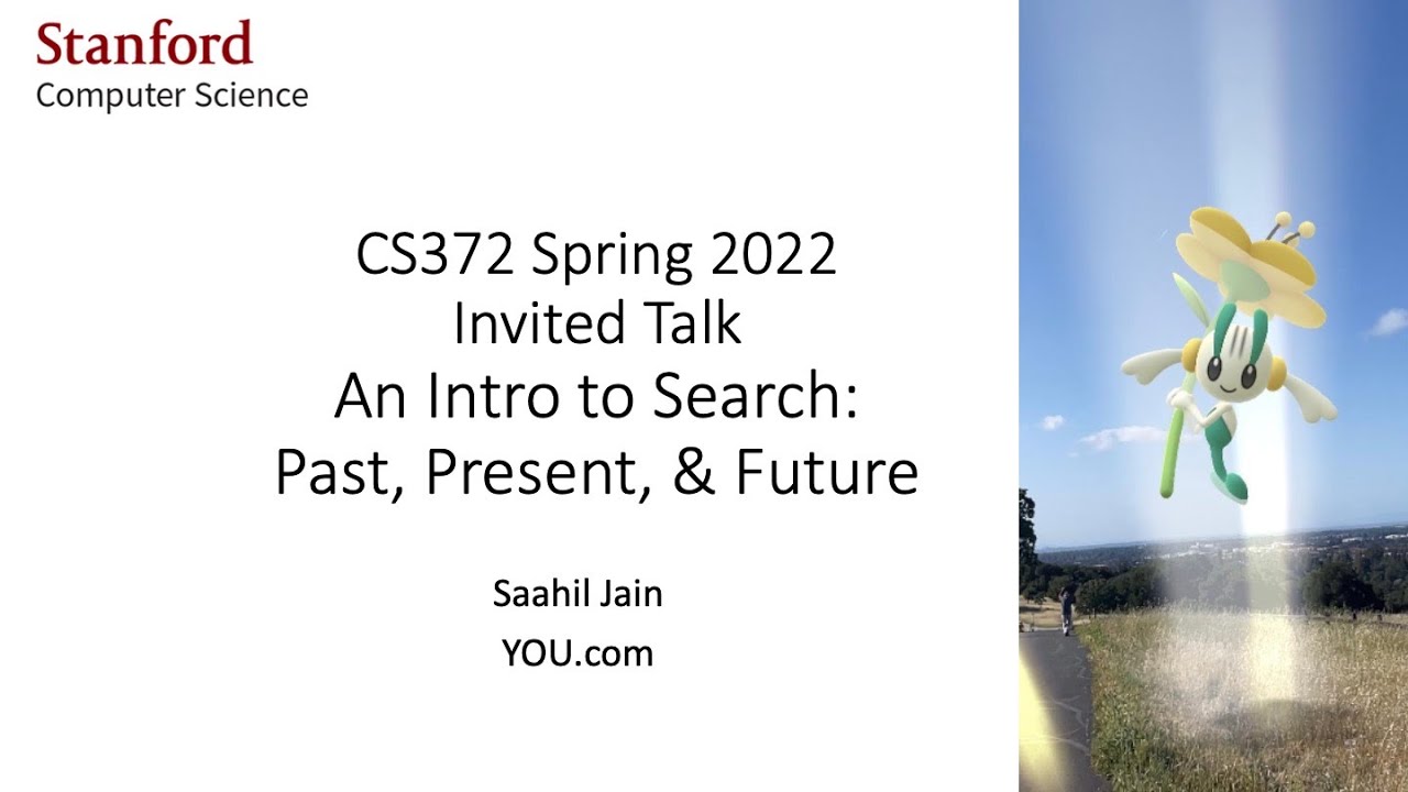 Stanford CS372 Guest Lecture:  Intro to Search by Saahil Jain @ YOU.com