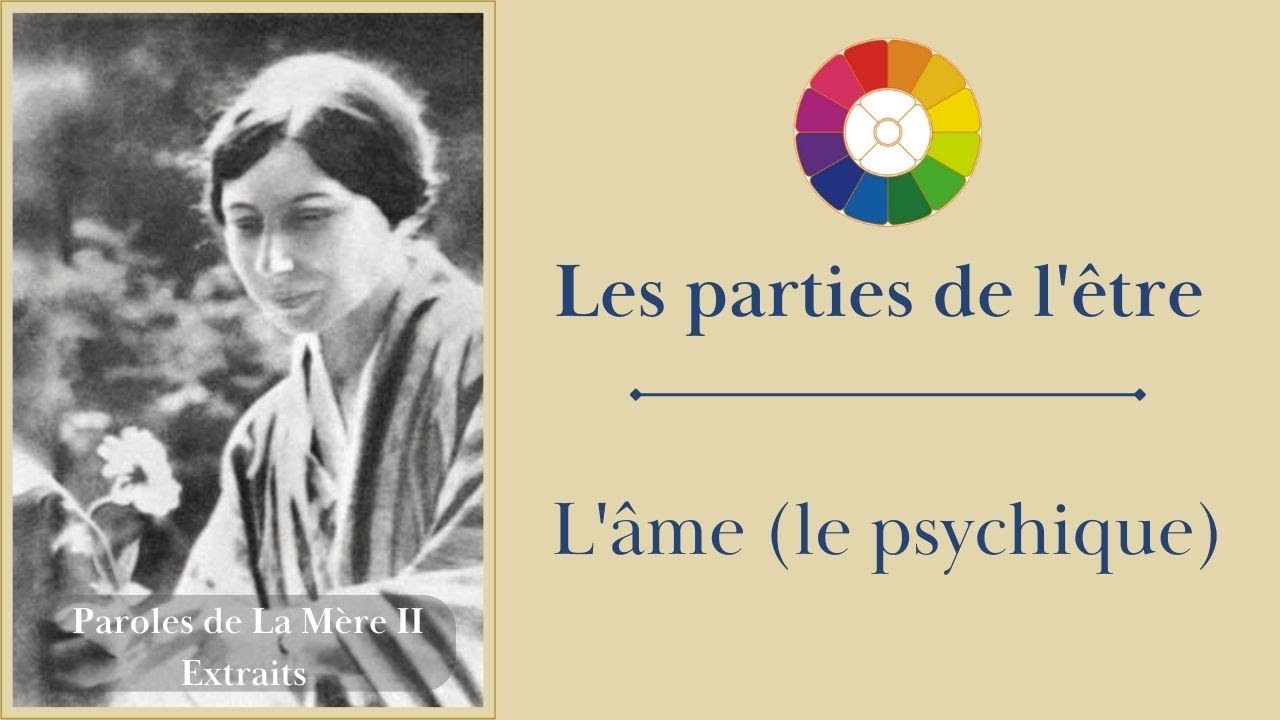 L'âme (le psychique) - Paroles de la Mère II