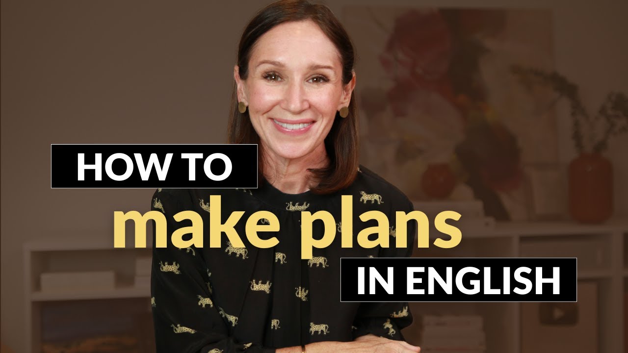 Making Plans in English Conversation: Essential Phrases & Examples