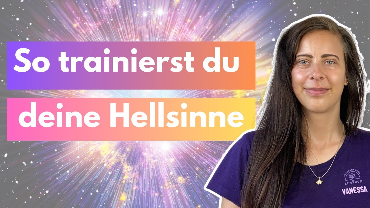 3 hilfreiche Dinge, die deine Hellsinne trainieren