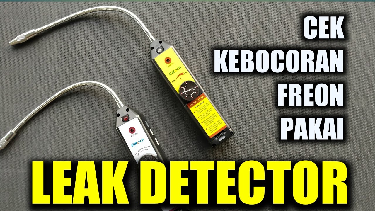 REVIEW PENGGUNAAN ALAT PENDETEKSI KEBOCORAN FREON AC (LEAK DETECTOR)