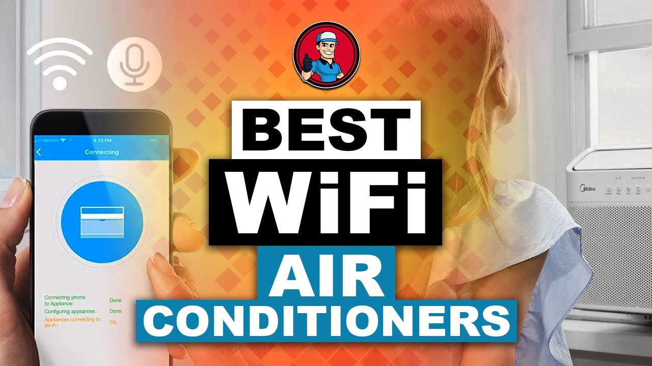 Best WiFi Air Conditioners 📶: Rated & Reviewed | HVAC Training 101