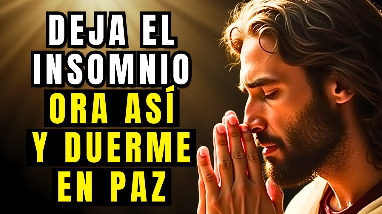 ¿No Puedes DORMIR? Esta Palabra de JESÚS Calmará Tu ALMA y Traerá PAZ a Tu Noche